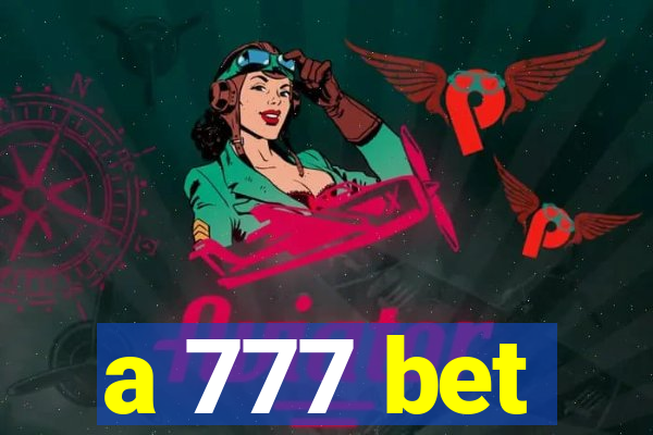 a 777 bet